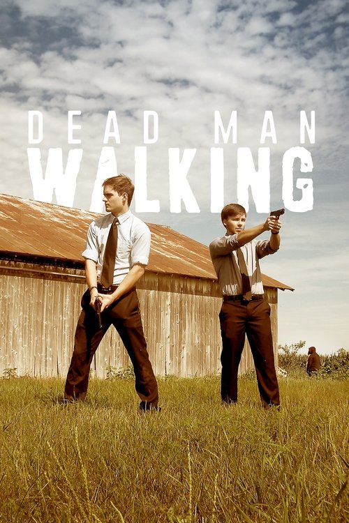 Dead Man Walking – Resenhas de filmes. Cobertura da TV. Reboques. Festivais de cinema.