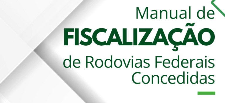 ANTT aprova novo Manual de Fiscalização e fortalece o controle sobre concessões federais — Agência Nacional de Transportes Terrestres