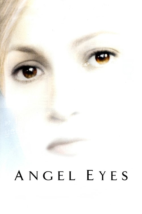 Angel Eyes – Resenhas de filmes. Cobertura da TV. Reboques. Festivais de cinema.
