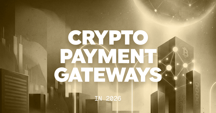 Melhores gateways de pagamento criptográfico em 2026: